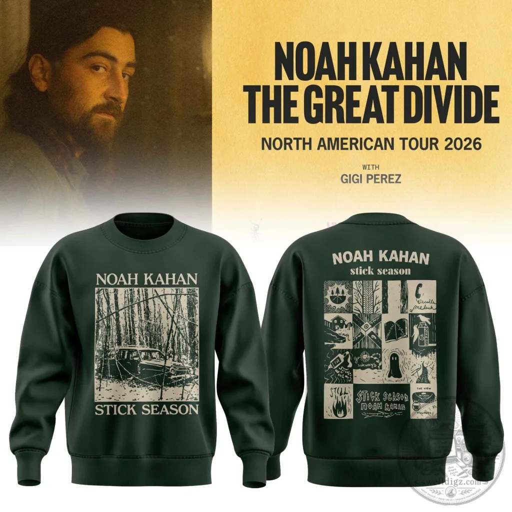 Noah Kahan The Great Divide Tour 2026 Stick Season Sweatshirt Noah Kahan The Great Divide Tour 2026 Stick Season Sweatshirt